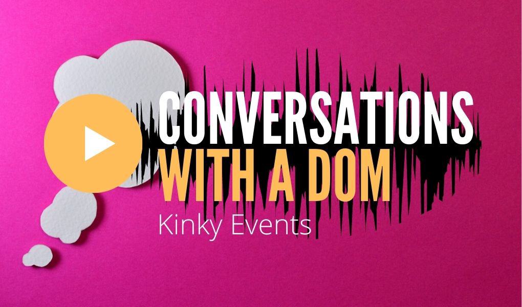 Conversations with a Dom BDSM podcast
