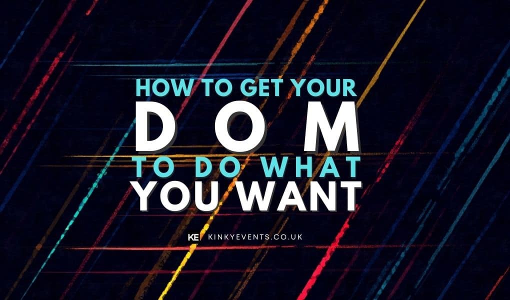 how to get your dom to do what you want