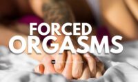 Forced Orgasms: The Ultimate BDSM Guide to Techniques, Tips, and Safe Practices