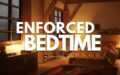 The Enforced Bedtime Kink Explained