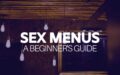 A beginners guide to sex menus in BDSM relationships