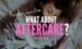 What about aftercare