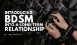 Introducing BDSM into a long-term relationship